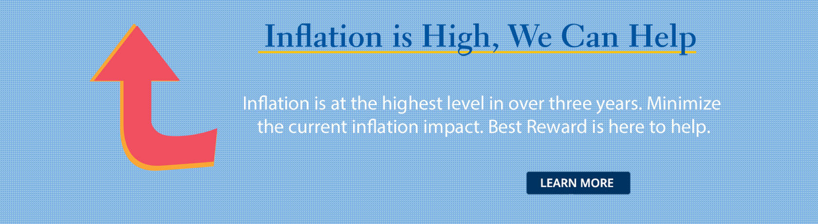 Inflation is High, We Can Help